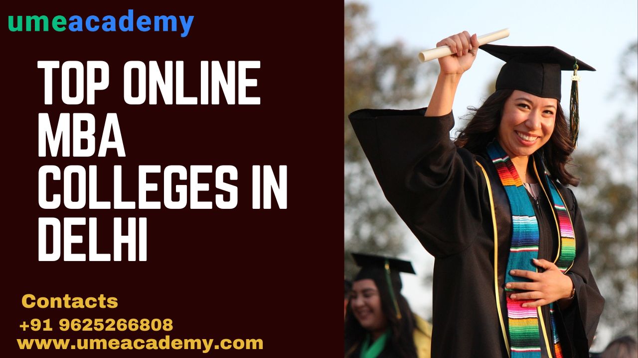Top Online Mba Colleges In Delhi